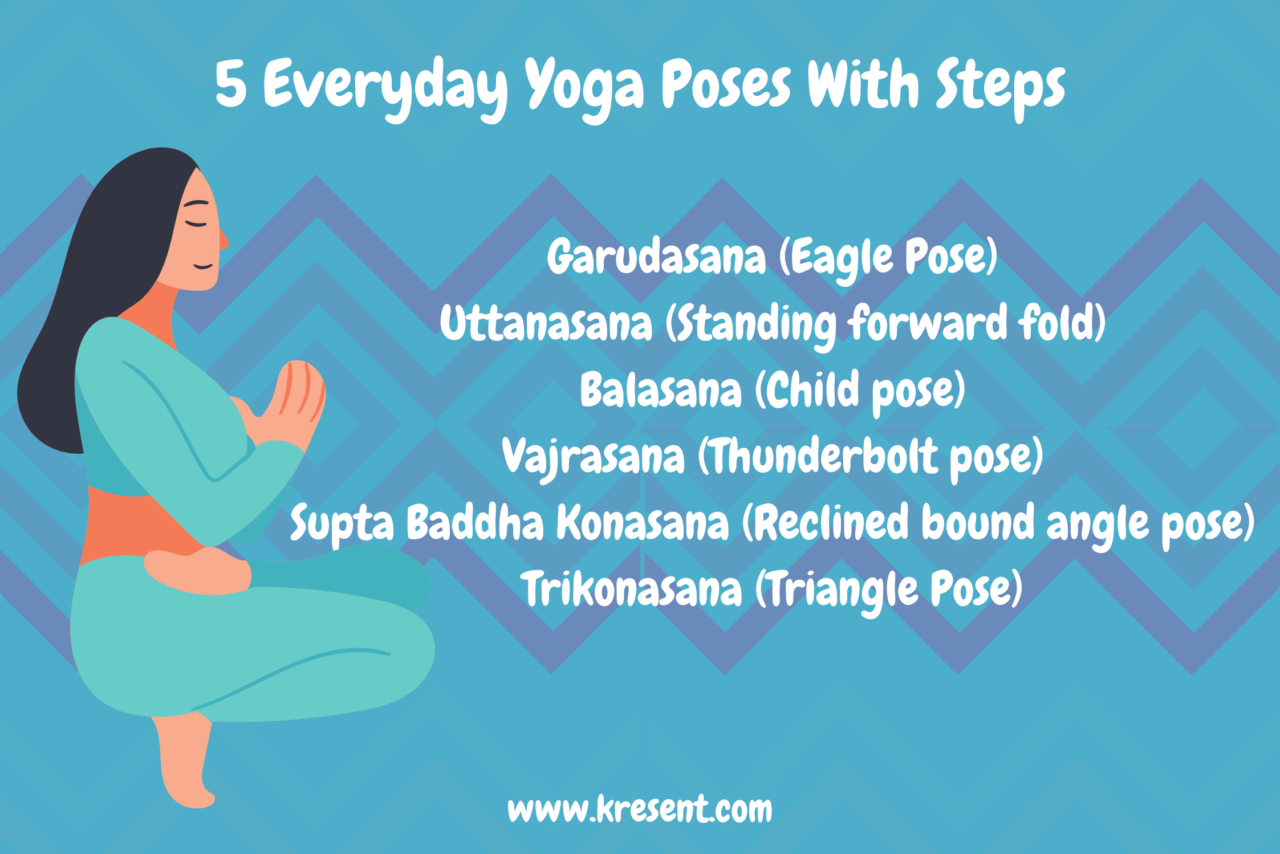 5 Everyday Yoga Poses With Steps
