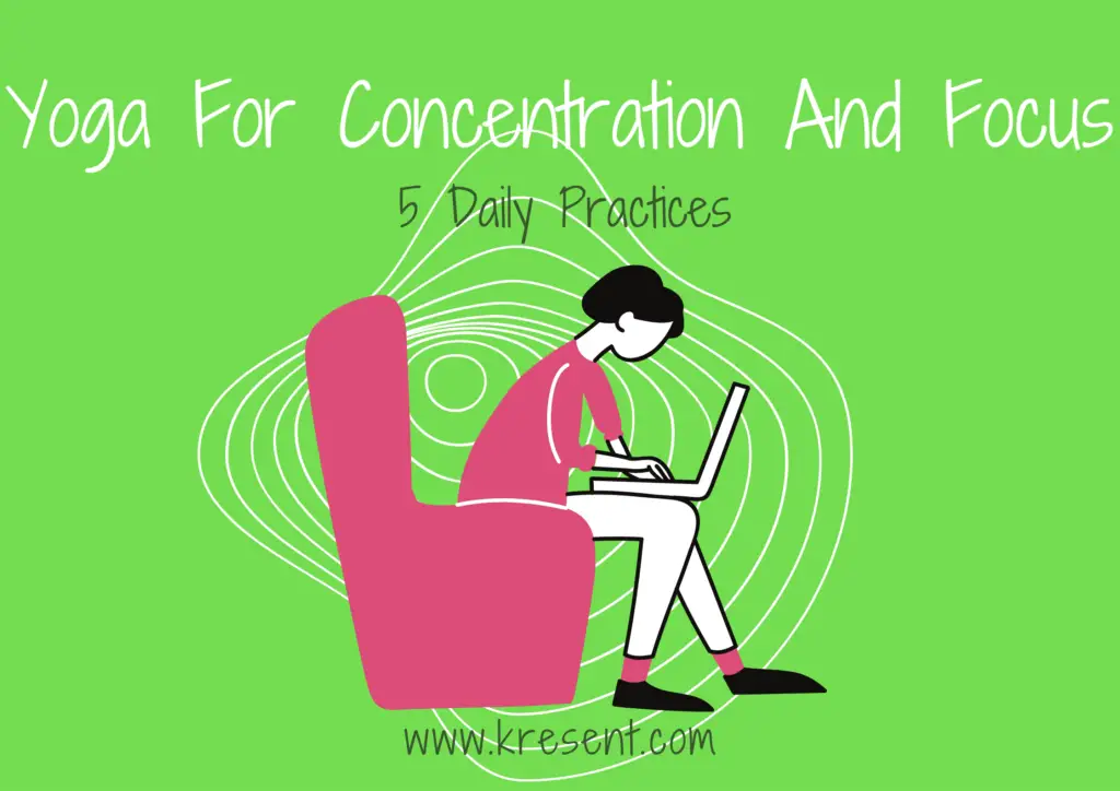 Yoga For Concentration And Focus