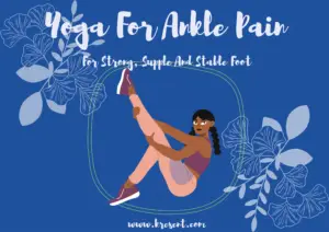Yoga For Ankle Pain 