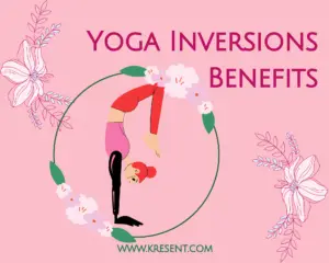 Yoga Inversions  Benefits 