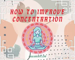 how to improve concentration