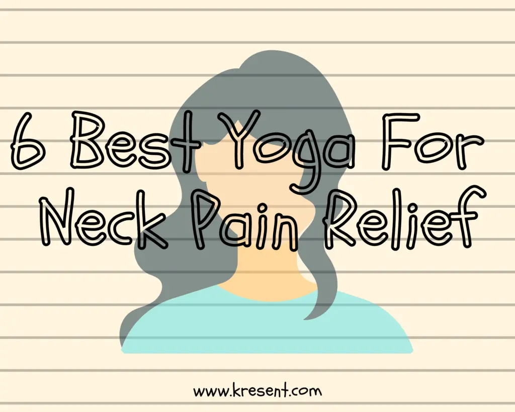 best yoga for neck pain relief