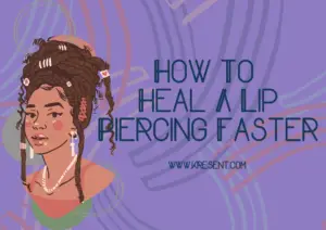 How to Heal A Lip Piercing Faster