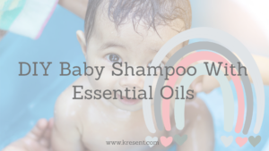 DIY Baby Shampoo With Essential Oils