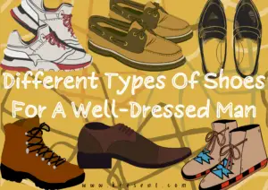 Types Of Shoes For A Well-Dressed Man