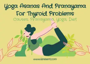 Causes, Pranayama,Yoga,Diet