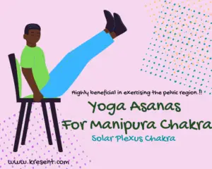 Yoga Asanas For Manipura Chakra