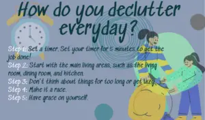 How do you declutter everyday?