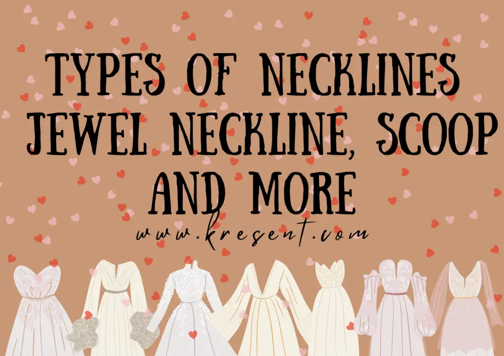 Types Of Necklines : Jewel Neckline, Scoop And More