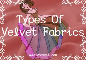 Types Of Velvet Fabrics