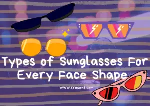 Types Of sunglasses 