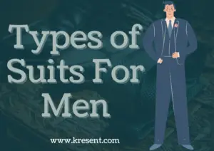 Types of Suits For Men
