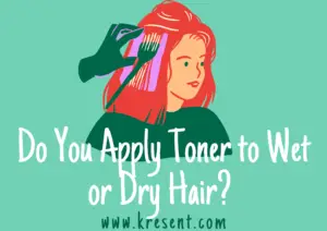 Do You Apply Toner to Wet or Dry Hair?
