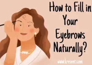 How to Fill in Your Eyebrows Naturally?