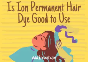 Is Ion Permanent Hair Dye Good to Use
