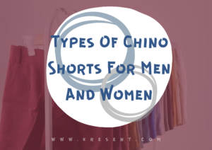 Types Of Chino Shorts 