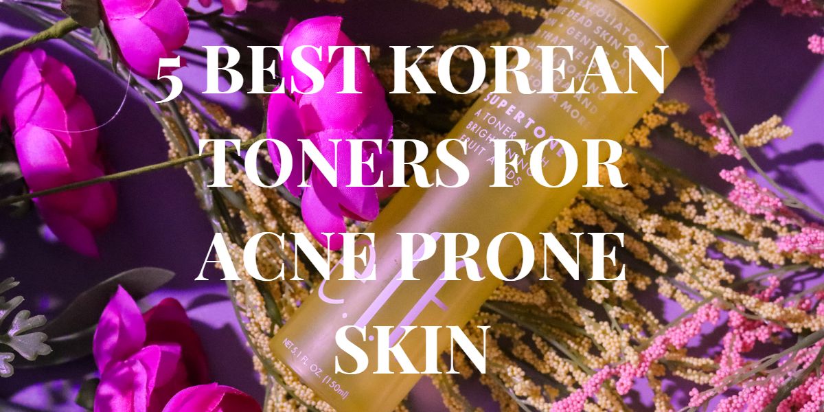 5 Best korean toners for acne prone skin