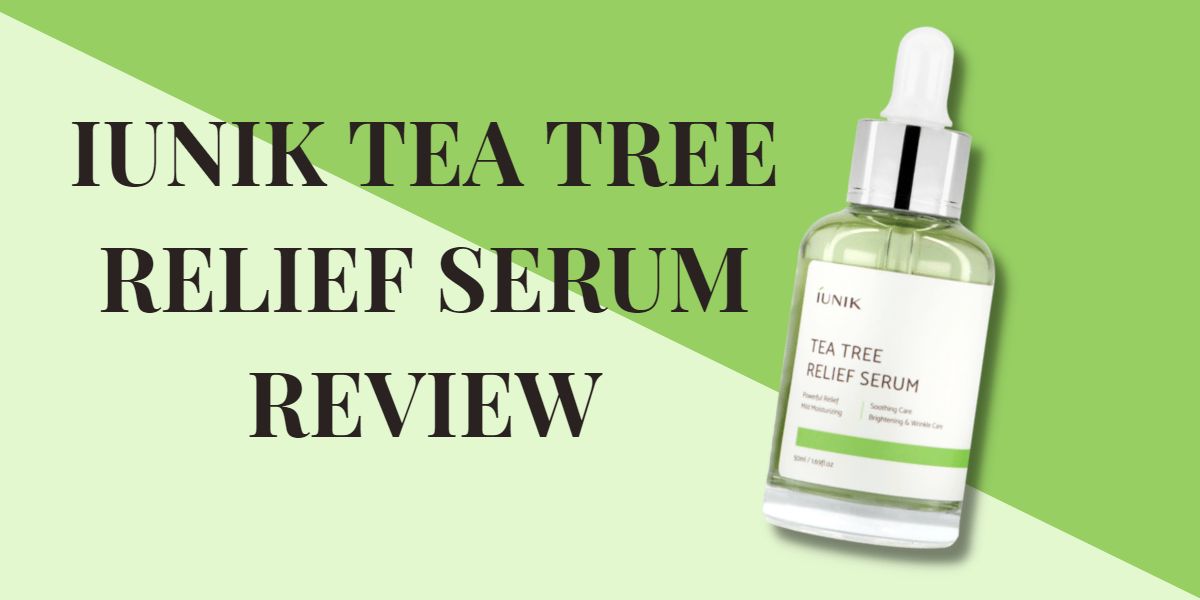 iUnik Tea Tree Relief Serum Review